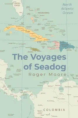 Cesty morského psa (The Voyages of Seadog) - The Voyages of Seadog