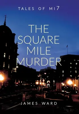 Vražda na štvorcovej míli - The Square Mile Murder