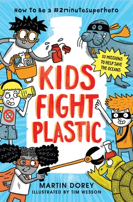 Deti bojujú proti plastom: Ako sa stať #2minutesuperhrdinom - Kids Fight Plastic: How to Be a #2minutesuperhero