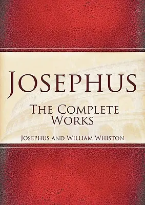 Josephus: Kompletné dielo - Josephus: The Complete Works