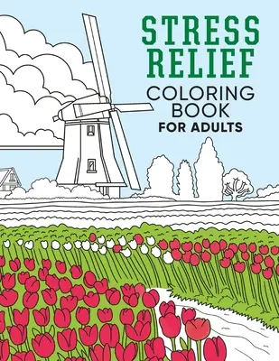 Maľovanky pre dospelých na uvoľnenie stresu - Stress Relief Coloring Book for Adults