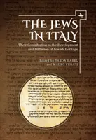 Židia v Taliansku: Ich prínos k rozvoju a šíreniu židovského dedičstva - The Jews in Italy: Their Contribution to the Development and Diffusion of Jewish Heritage