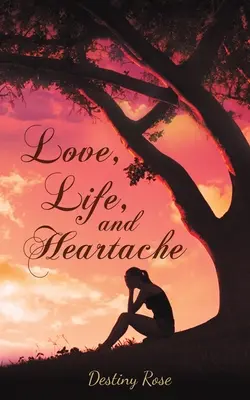 LÁSKA ŽIVOT A BOLESŤ SRDCA - LOVE LIFE & HEARTACHE