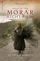 Príbehy z Morarskej vysočiny - Tales of the Morar Highlands