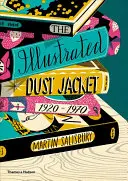 Ilustrované obaly, 1920-1970 - The Illustrated Dust Jacket, 1920-1970
