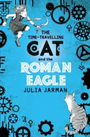 Mačka cestujúca v čase a rímsky orol - The Time-Travelling Cat and the Roman Eagle