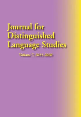 Časopis pre jazykové štúdiá Distinguished Journal, roč. 7, 2011-2020 - Journal for Distinguished Language Studies, Vol. 7, 2011-2020