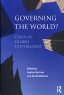 Governing the World? Prípady globálneho vládnutia - Governing the World?: Cases in Global Governance