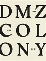 Kolónia DMZ - DMZ Colony