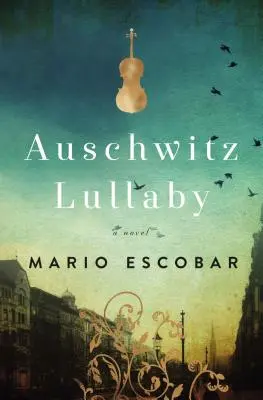 Osvienčimská uspávanka - Auschwitz Lullaby