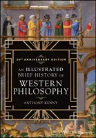 Ilustrované stručné dejiny západnej filozofie, 20. výročné vydanie - An Illustrated Brief History of Western Philosophy, 20th Anniversary Edition