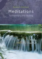 Meditácie pre harmóniu a uzdravenie: Nájdenie väčšieho Ja - Meditations for Harmony and Healing: Finding the Greater Self