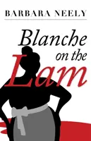 Blanche na úteku: Blanche Whiteová: Záhada Blanche Whiteovej - Blanche on the Lam: A Blanche White Mystery