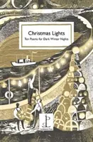 Vianočné svetlá - desať básní pre tmavé zimné noci - Christmas Lights - Ten Poems for Dark Winter Nights