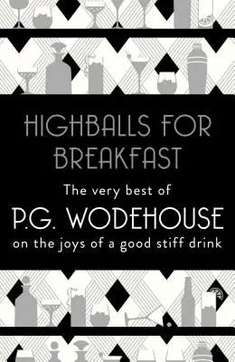 Vysoké gule na raňajky (Highballs for Breakfast) - Highballs for Breakfast