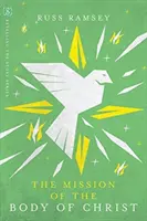 Poslanie Kristovho tela - The Mission of the Body of Christ