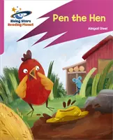 Čítacia planéta: Rocket Phonics - Target Practice - Pen the Hen - Pink B - Reading Planet: Rocket Phonics - Target Practice - Pen the Hen - Pink B