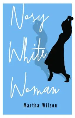 Nosná biela žena - Nosy White Woman