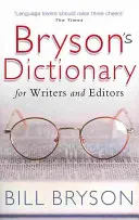 Brysonov slovník: pre spisovateľov a redaktorov - Bryson's Dictionary: for Writers and Editors