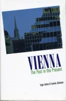Viedeň - minulosť v prítomnosti - Vienna - The Past in Present