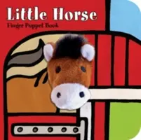 Malý koník: Knižka pre prstové maňušky - Little Horse Finger Puppet Book