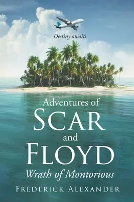 Dobrodružstvá Scara a Floyda: Montoriousov hnev - Adventures of Scar and Floyd: Wrath of Montorious