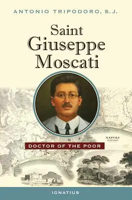 Svätý Giuseppe Moscati: Giuseppe Catici: Lekár chudobných - Saint Giuseppe Moscati: Doctor of the Poor