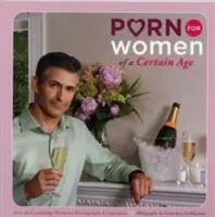 Porno pre ženy v určitom veku - Porn for Women of a Certain Age
