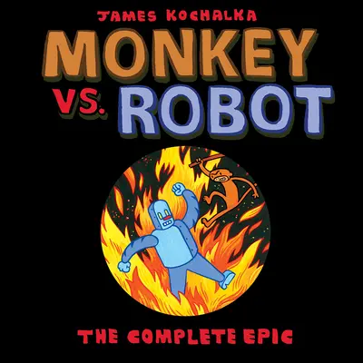 Opica vs. robot: Kompletná epopeja (The Complete Epic) - Monkey vs. Robot: The Complete Epic