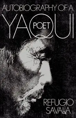 Autobiografia básnika Yaqui - The Autobiography of a Yaqui Poet
