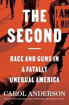 Druhá: Rasa a zbrane v osudovo nerovnej Amerike - The Second: Race and Guns in a Fatally Unequal America