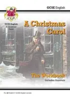 Grade 9-1 GCSE English - A Christmas Carol Workbook (obsahuje odpovede) - Grade 9-1 GCSE English - A Christmas Carol Workbook (includes Answers)