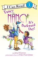 Fancy Nancy: Je to deň vzadu! - Fancy Nancy: It's Backward Day!
