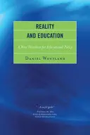 Realita a vzdelávanie: Nový smer vzdelávacej politiky - Reality and Education: A New Direction for Educational Policy