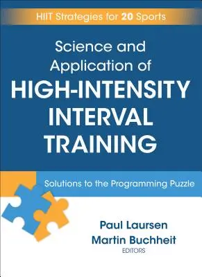 Veda a aplikácia vysoko intenzívneho intervalového tréningu: Riešenie programovej hádanky - Science and Application of High Intensity Interval Training: Solutions to the Programming Puzzle