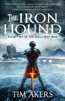 Železný pes: Posvätná vojna 2 - The Iron Hound: The Hallowed War 2