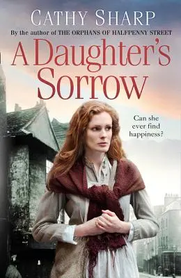 Smútok dcéry (East End Daughters, kniha 1) - A Daughter's Sorrow (East End Daughters, Book 1)
