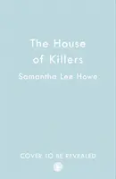 Dom vrahov - House of Killers