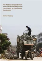 Politika kombinovaného a nerovnomerného rozvoja: Teória permanentnej revolúcie - The Politics of Combined and Uneven Development: The Theory of Permanent Revolution