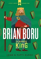 Brian Boru: Kráľ bojovník - Brian Boru: The Warrior King