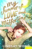 Moje leto lásky a nešťastia - My Summer of Love and Misfortune