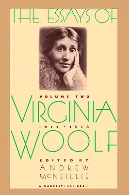 Eseje Virginie Woolfovej 2. zväzok 1912-1918: 1912-1918 - Essays of Virginia Woolf Vol 2 1912-1918: Vol. 2, 1912-1918