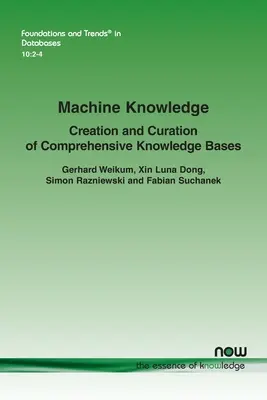Strojové poznanie: Tvorba a kurátorstvo komplexných znalostných databáz - Machine Knowledge: Creation and Curation of Comprehensive Knowledge Bases