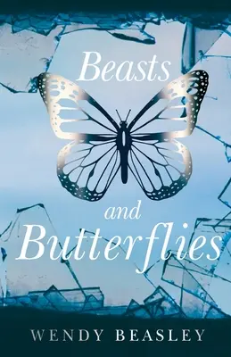 Šelmy a motýle - Beasts and Butterflies