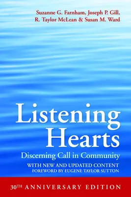 Listening Hearts 30. výročné vydanie: Rozlišovanie volania v spoločenstve - Listening Hearts 30th Anniversary Edition: Discerning Call in Community
