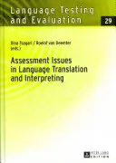 Otázky hodnotenia v oblasti jazykového prekladu a tlmočenia - Assessment Issues in Language Translation and Interpreting