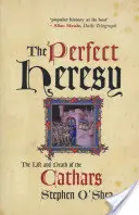 Dokonalá heréza - Život a smrť katárov - Perfect Heresy - The Life and Death of the Cathars