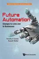 Automatizácia budúcnosti: Zmeny v živote a podnikaní - Future Automation: Changes to Lives and to Businesses