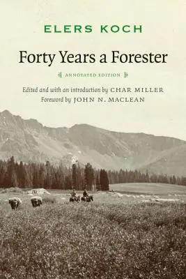 Štyridsať rokov lesníkom (druhé vydanie, ) - Forty Years a Forester (Second Edition, )