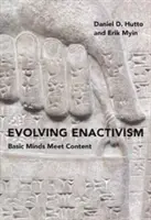 Evolving Enactivism: Základné myšlienky sa stretávajú s obsahom - Evolving Enactivism: Basic Minds Meet Content